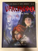 Vargbr&ouml;der. V&aring;lnadernas berg