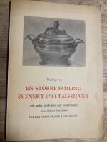 Katalog &ouml;ver En st&ouml;rre samling svenskt 1700-talssilver