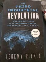 The third industrial revolution - how lateral power is transforming energy, the economy, and the world