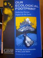 Our ecological footprint : reducing human impact on the earth