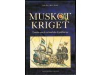 MUSKOTKRIGET  -   Striden om de ostindiska krydd&ouml;arna