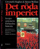 Det r&ouml;da imperiet - Sovjetunionens f&ouml;rbjudna historia