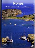 Norge - Utvalda hamnar fr&aring;n Svinesund till Bergen