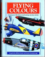 Flying Colours - Featuring over 1300 military aircraft markings and colour scheme