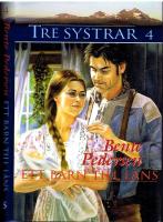 Tre Systrar, del 4-19 (16 vol)