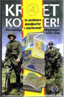 Kriget kommer! Den hemliga svenska krigsplanl&auml;ggningen under vinterkriget 1939-1940