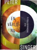 En v&auml;rld nu - Globaliseringens etik