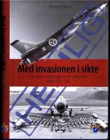 Med invasionen i sikte.  Flygvapnets krigsplanl&auml;ggning och luftoperativa doktrin 1958-1966