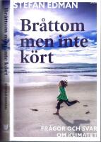 Br&aring;ttom men inte k&ouml;rt - Fr&aring;gor och svar om klimatet