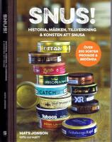 Snus! - Historia, m&auml;rken, tillverkning & konsten att snusa