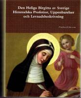 Den Heliga Birgitta av Sverige - Himmelska Profetior, Uppenbarelser och Levnadsbeskrivning