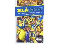 BL&Aring;GULT  -  Fotbollslandslaget genom 100 &aring;r