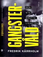 Gangsterv&aring;ld - Den nya brottsligheten