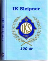 IK Sleipner 100 år