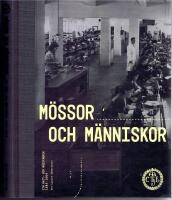 M&ouml;ssor och m&auml;nniskor.  CTH Hatt och m&ouml;ssfabrik 1885-2004