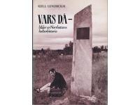 VARS  D&Aring; -  Bilder ur Norrbottens kulturhistoria