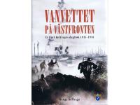 Vanvettet p&aring; V&auml;stfronten - Ur Carl Belfrages dagbok 1915-1918