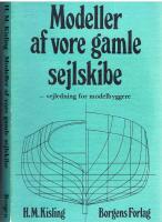 Modeller af vore gamle sejlskibe -: vejledning for modellbyggere