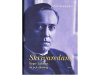 SKRIVAREDANS  - Birger Sj&ouml;bergs liv och diktning