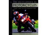 The  Encyclopedia of  Motorcycles - From 1884 to the present day