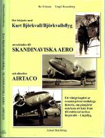 Det b&ouml;rjade med Kurt Bj&ouml;rkvall/Bj&ouml;rkvallsflyg, utvecklades till Skandinaviska Euro och d&auml;refter Airtaco - Ett viktigt kapitel ur svenskt privat trafikflygs historia, om pionj&auml;r&aring;r som kom att leda till etablerad inrikes linjetrafik - Linjeflyg