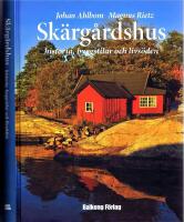Sk&auml;rg&aring;rdshus  - historia, byggstilar och livs&ouml;den