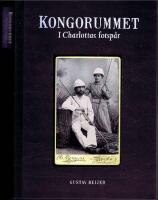 Kongorummet -  i Charlottas fotsp&aring;r