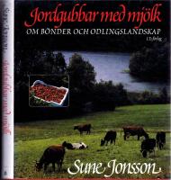 Jordgubbar med mj&ouml;lk - Om b&ouml;nder och odlingslandskap