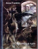 Hemliga rum - I sp&aring;ren efter Greta Knutson