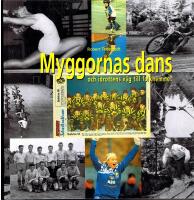 Myggornas dans och idrottens v&auml;g till folkhemmet