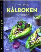 K&aring;lboken - Till vardag och fest hela &aring;ret runt