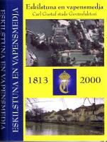 Eskilstuna en vapensmedja - Carl Gustaf stads gev&auml;rsfaktori 1813-2000