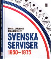 Svenska Serviser 1950-1975