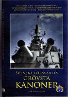Svenska f&ouml;rsvarets gr&ouml;vsta kanoner