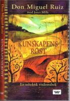 Kunskapens r&ouml;st - En toltekisk visdomsbok