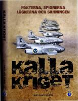 Kalla kriget - Pakterna, spionerna, l&ouml;gnerna och sanningen