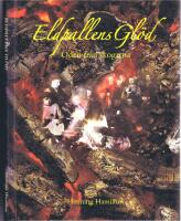 Eldpallens Gl&ouml;d - &Ouml;den fr&aring;n skogarna
