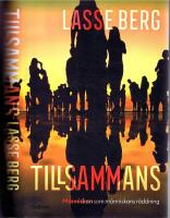 Tillsammans - M&auml;nniskan som m&auml;nniskans r&auml;ddning