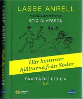 Skaffa dig ett liv 3.0 - H&auml;r kommer hj&auml;ltarna fr&aring;n S&ouml;der