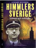 Himmlers Sverige - Visioner och verklighet