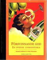 Försvinnande god - En svensk läskhistoria