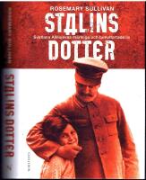 Stalins dotter - Svetlana Allilujevas m&auml;rkliga och tumultartade liv