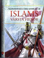 Islams v&auml;rsta fiende - Tempelriddarna i krig under 200 &aring;r