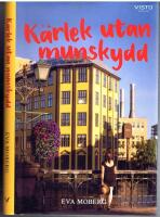 K&auml;rlek utan munskydd