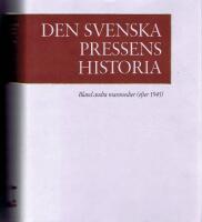 Den Svenska Pressens Historia IV - Bland andra massmedier (efter 1945)