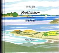 Utsikt fr&aring;n Brottsk&auml;ren i hj&auml;rtat av S:t Anna