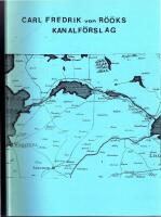 Carl Fredrik von R&ouml;&ouml;ks Kanalf&ouml;rslag