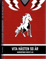Vita H&auml;sten 50 &Aring;r - Norrk&ouml;pings hockeylag