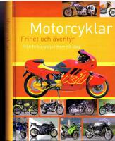 Motorcyklar - Fr&aring;n f&ouml;rsta b&ouml;rjan fram till idag