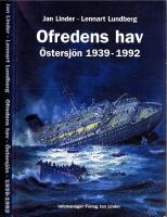 Ofredens hav.  &Ouml;stersj&ouml;n 1939-1992